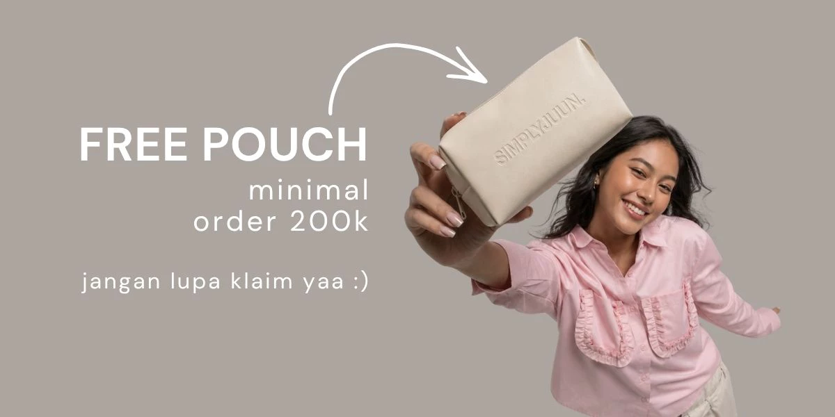 Free pouch untuk minimal order 200k